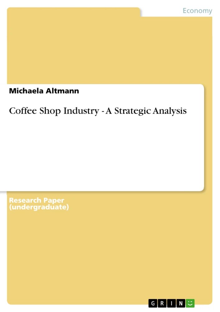 Coffee Shop Industry A Strategic Analysis Hausarbeiten.de