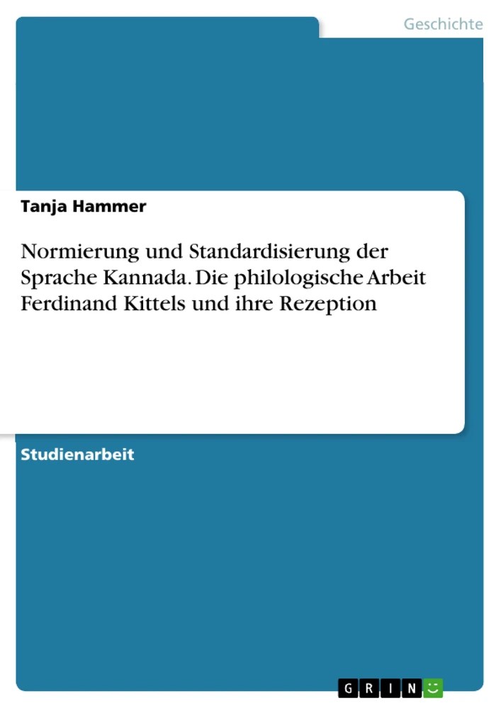 Normierung und Standardisierung der Sprache Kannada. Die philologische
