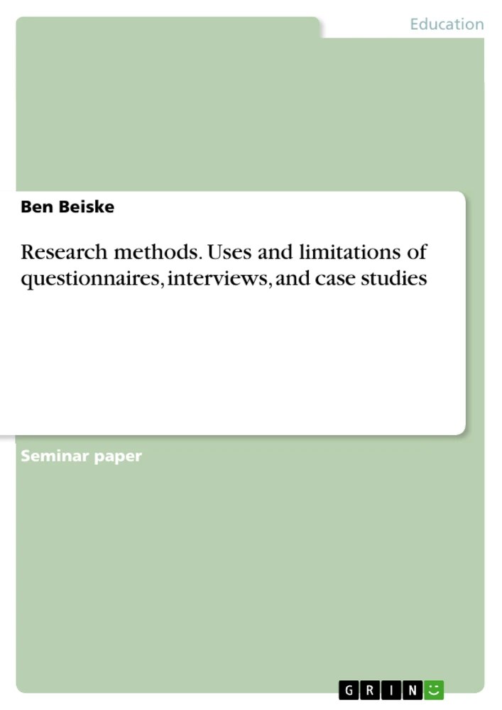 Research methods. Uses and limitations of questionnaires, interviews, and case studies GRIN Grin
