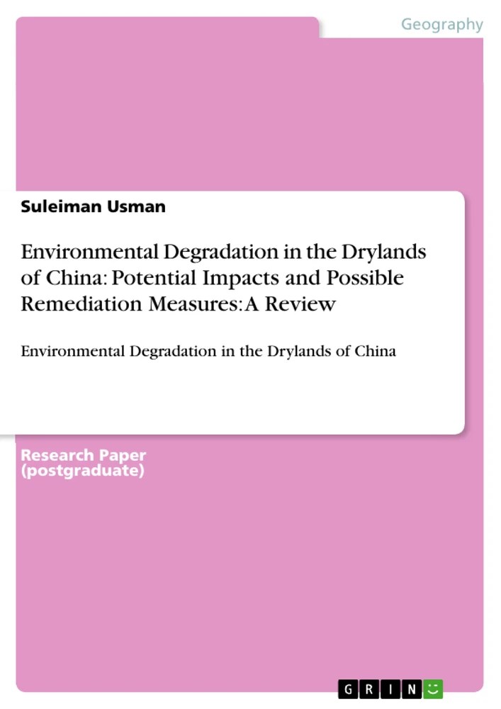 Environmental Degradation in the Drylands of China Potential Impacts