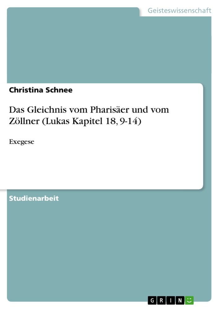 Das Gleichnis vom Pharisäer und vom Zöllner (Lukas Kapitel 18, 914