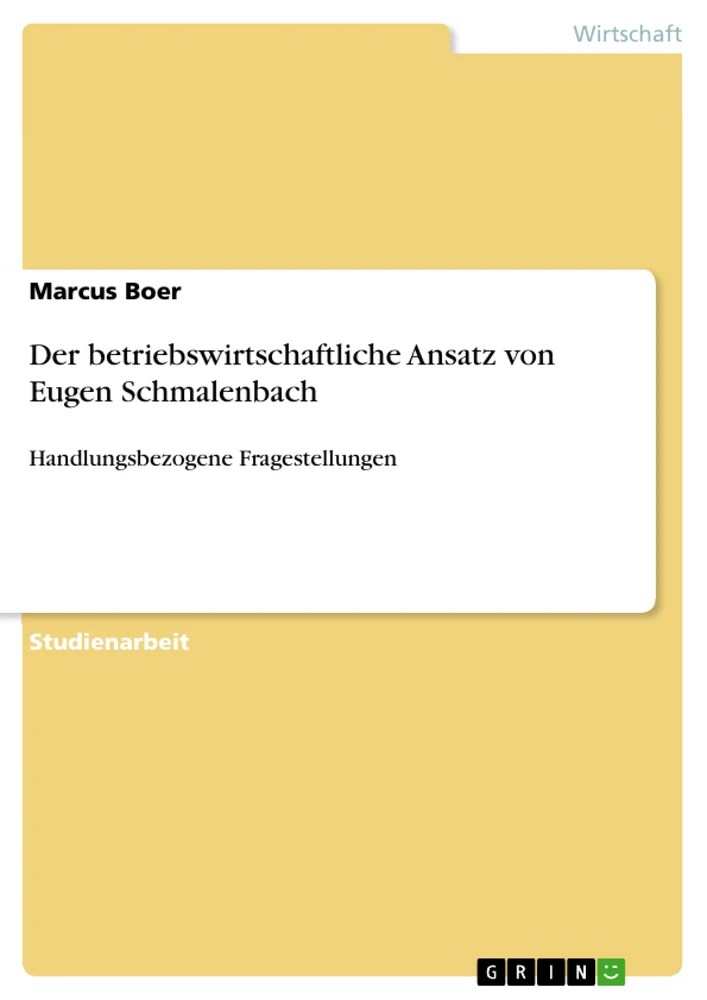 Der betriebswirtschaftliche Ansatz von Eugen Schmalenbach