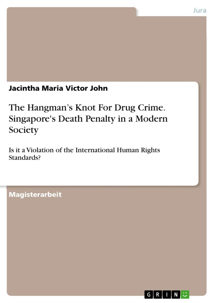 The Hangman’s Knot For Drug Crime. Singapore's Death Penalty in a