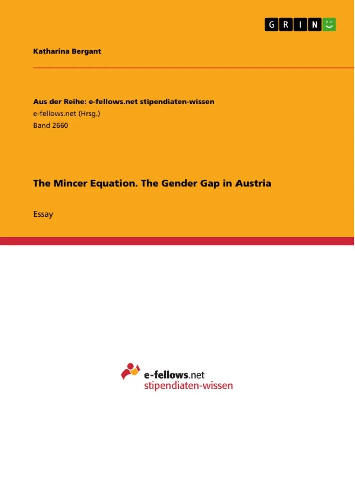 The Mincer Equation. The Gender Gap in Austria GRIN