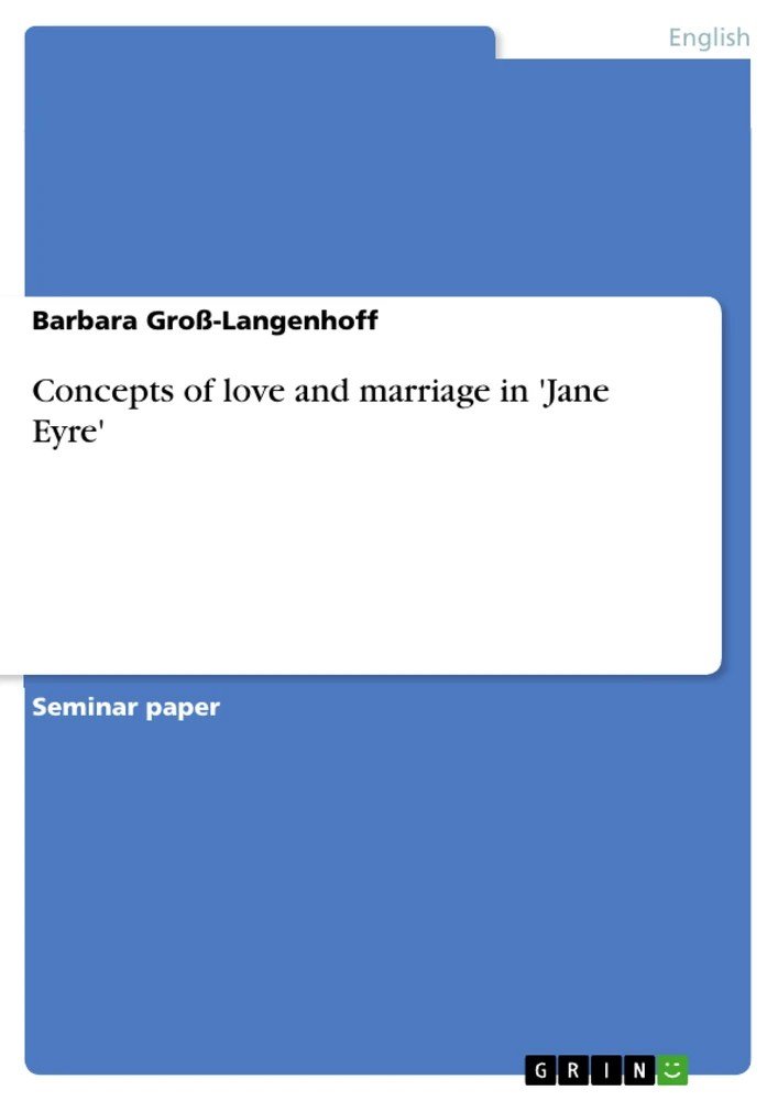 Concepts of love and marriage in 'Jane Eyre' Hausarbeiten.de