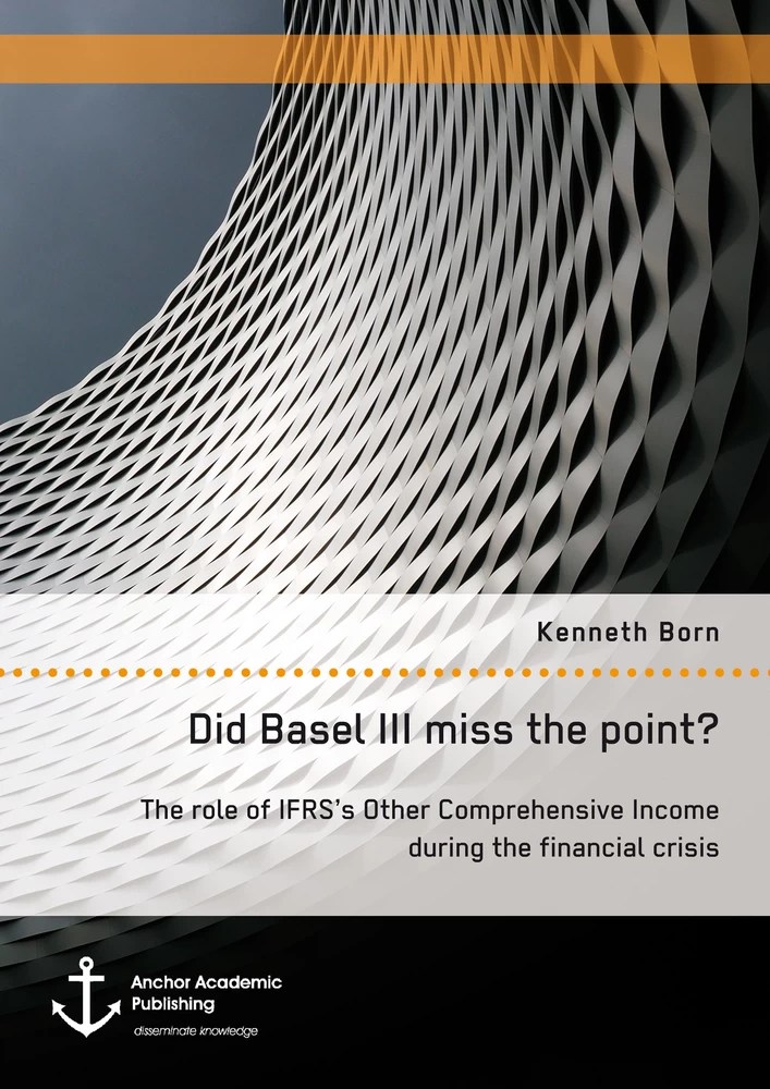 Did Basel III miss the point? The role of IFRS’s Other Comprehensive