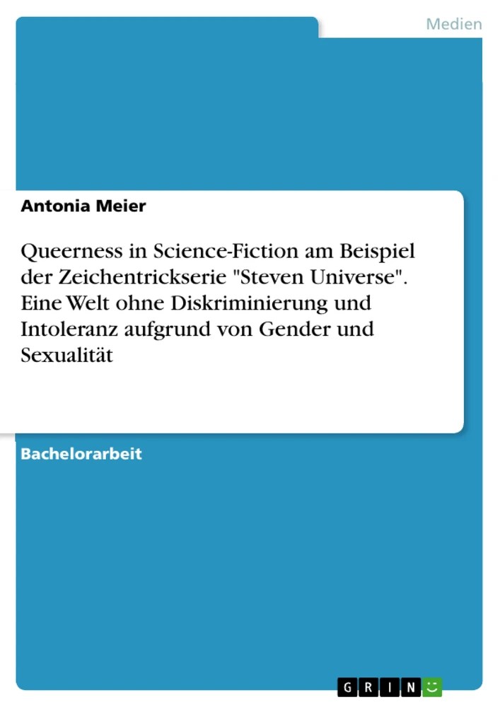 Queerness in ScienceFiction am Beispiel der Zeichentrickserie "Steven