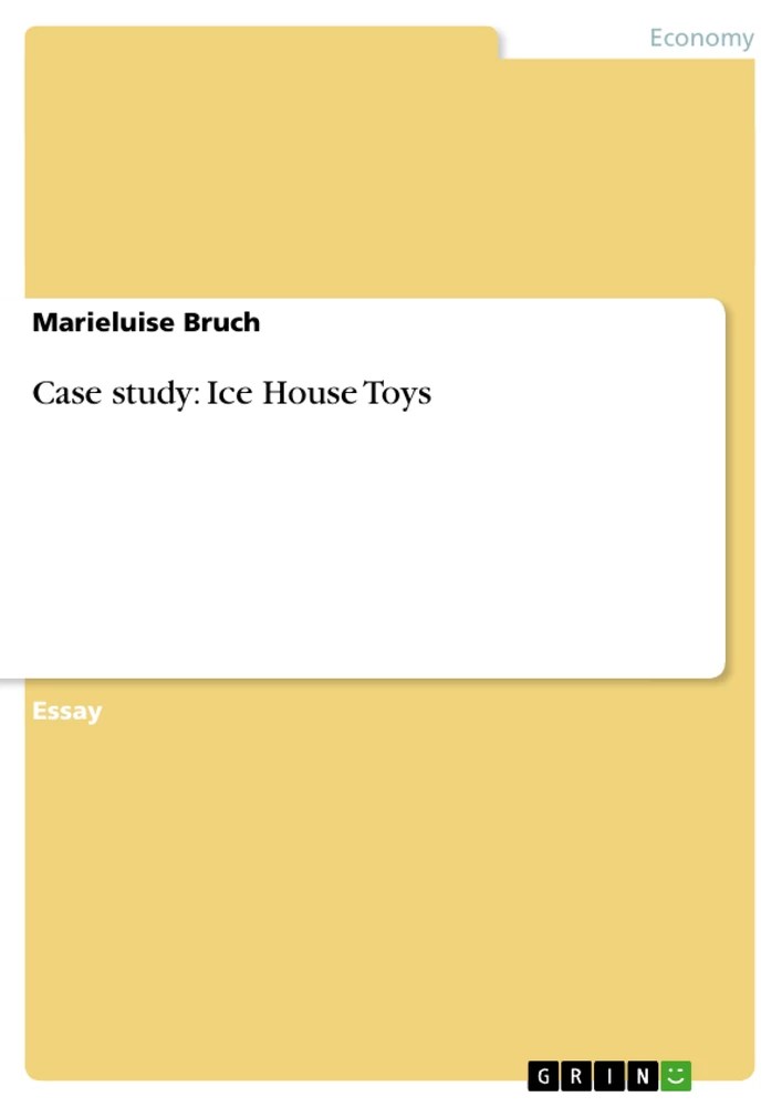 Case study Ice House Toys Hausarbeiten.de Hausarbeiten.de