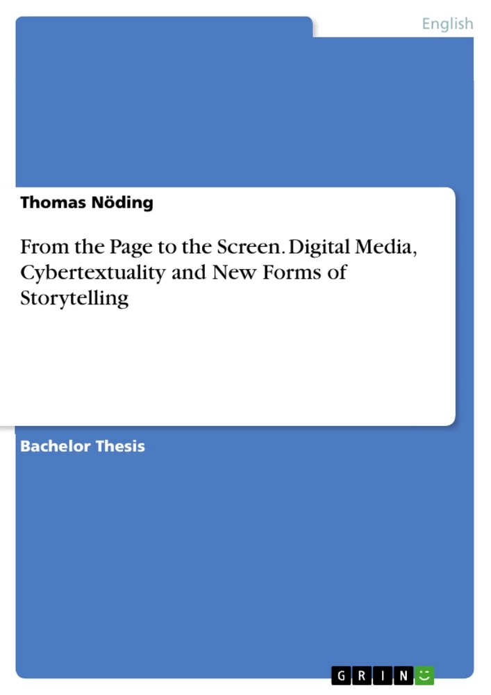 From the Page to the Screen. Digital Media, Cybertextuality and New