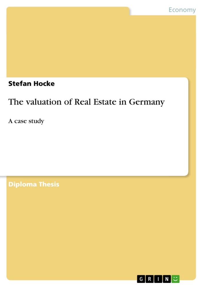 The valuation of Real Estate in Germany GRIN