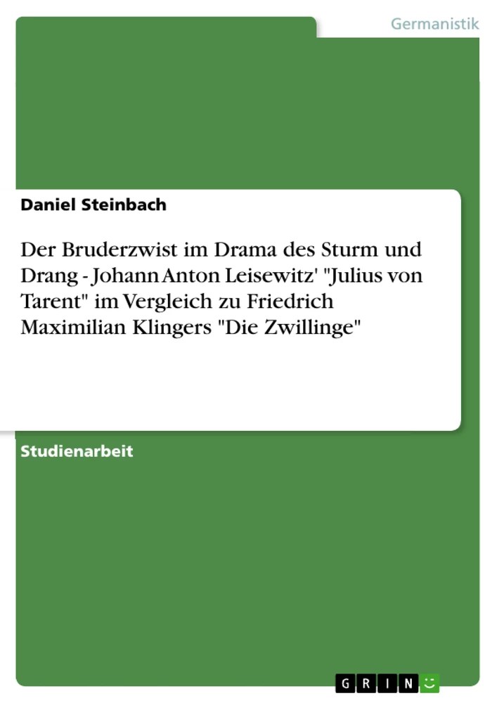 Der Bruderzwist im Drama des Sturm und Drang Johann Anton Leisewitz