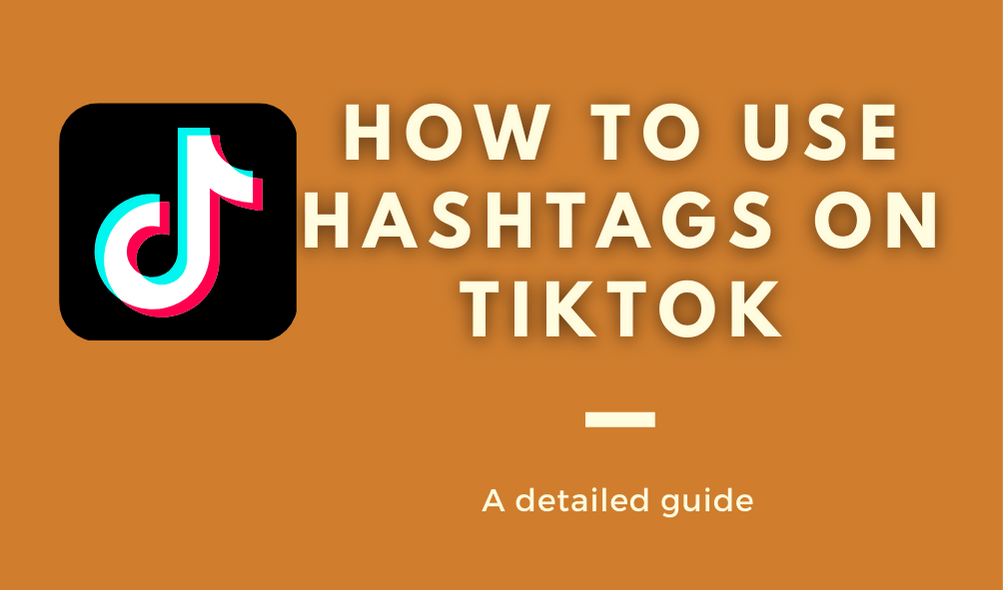The Best Hashtags To Use On TikTok Openr
