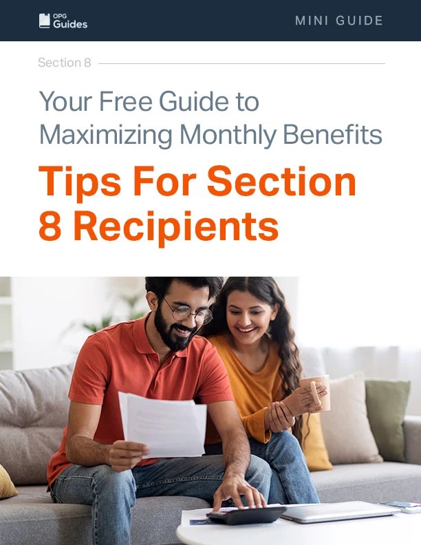 Your Free Guide to Maximizing Monthly Benefits Tips For Section 8 Recipients OPG Guides