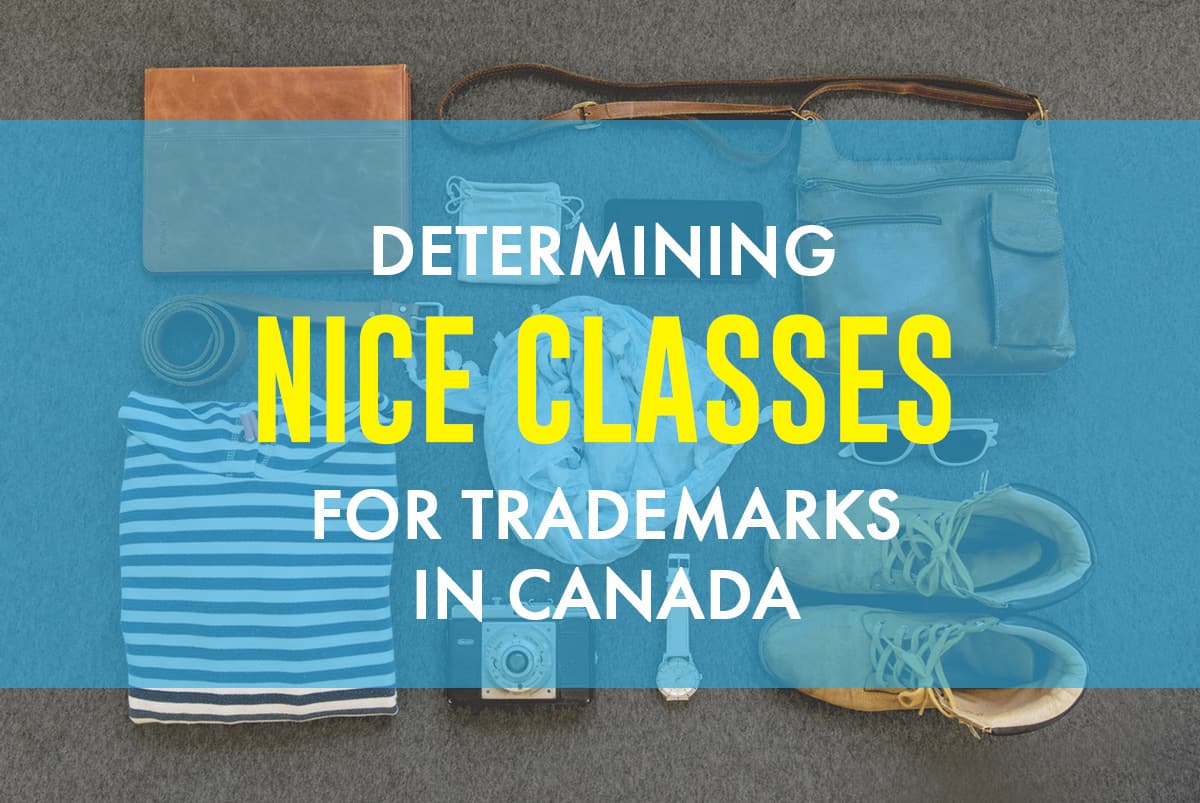Determining Nice Classes for Trademarks in Canada Patrola Law