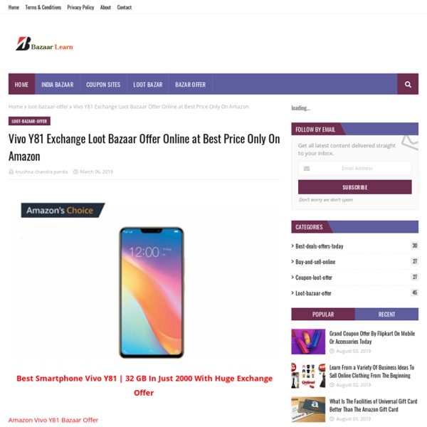 Vivo Y81 Exchange Loot Bazaar Offer Online at Best Price Only On Amazon Pearltrees