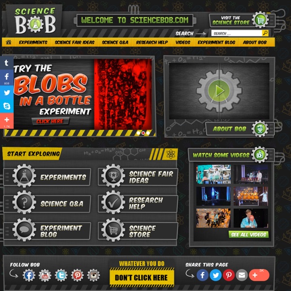 Science Experiments, Videos, and Science Fair Ideas at Sciencebob.com