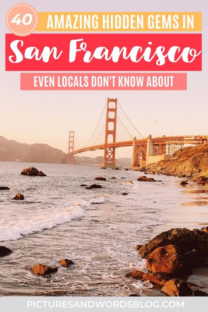40 Amazing Hidden Gems in San Francisco Secret Spots in San Francisco