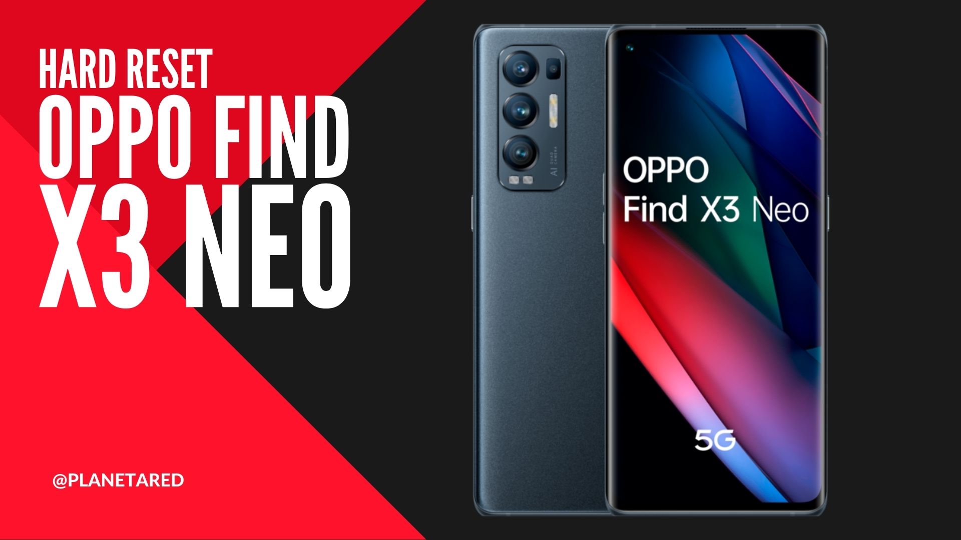 Hard Reset Oppo Find X3 Neo Cómo borrar y restaurar datos