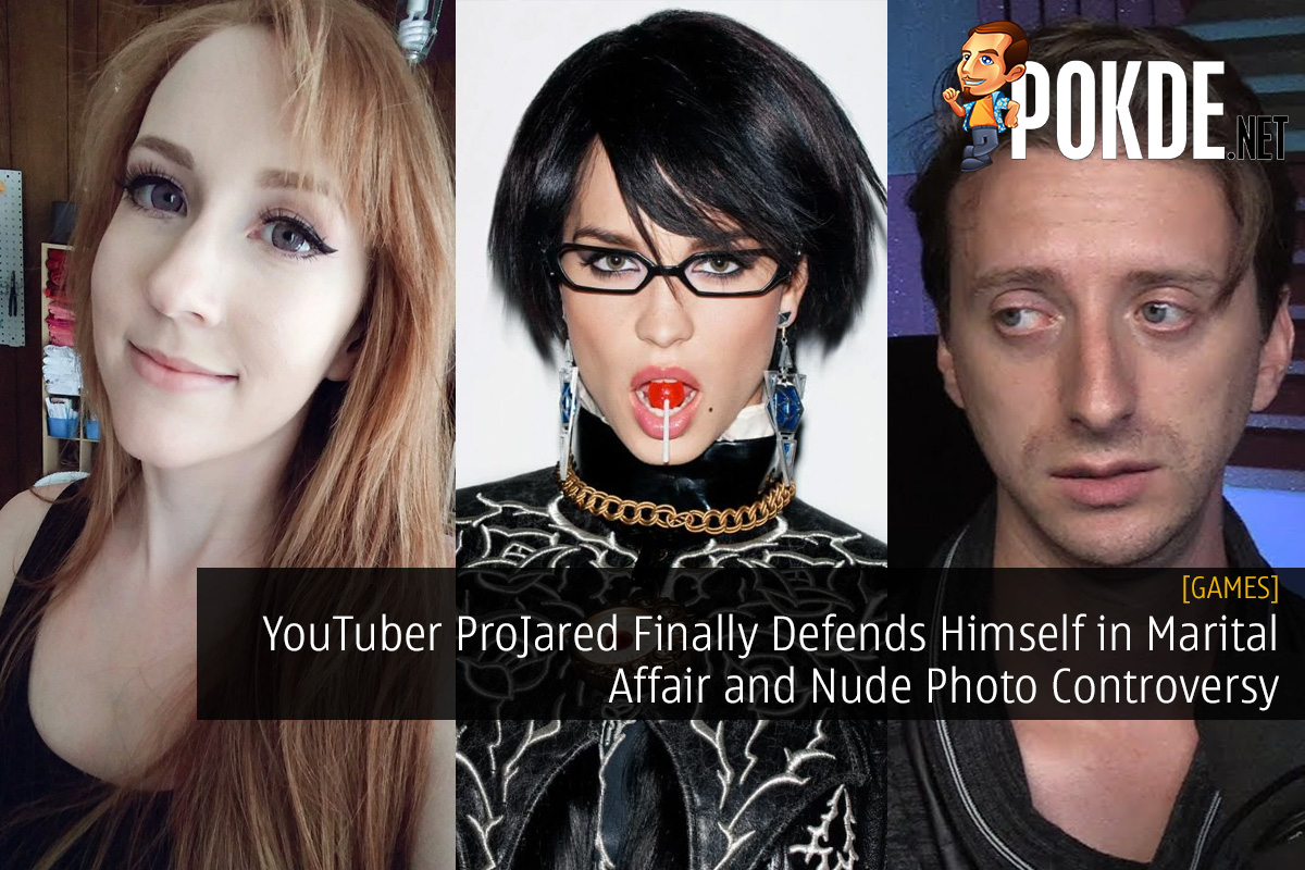 YouTuber ProJared Finally Defends Himself in Marital Affair and Nude Photo Controversy - Pokde.Net