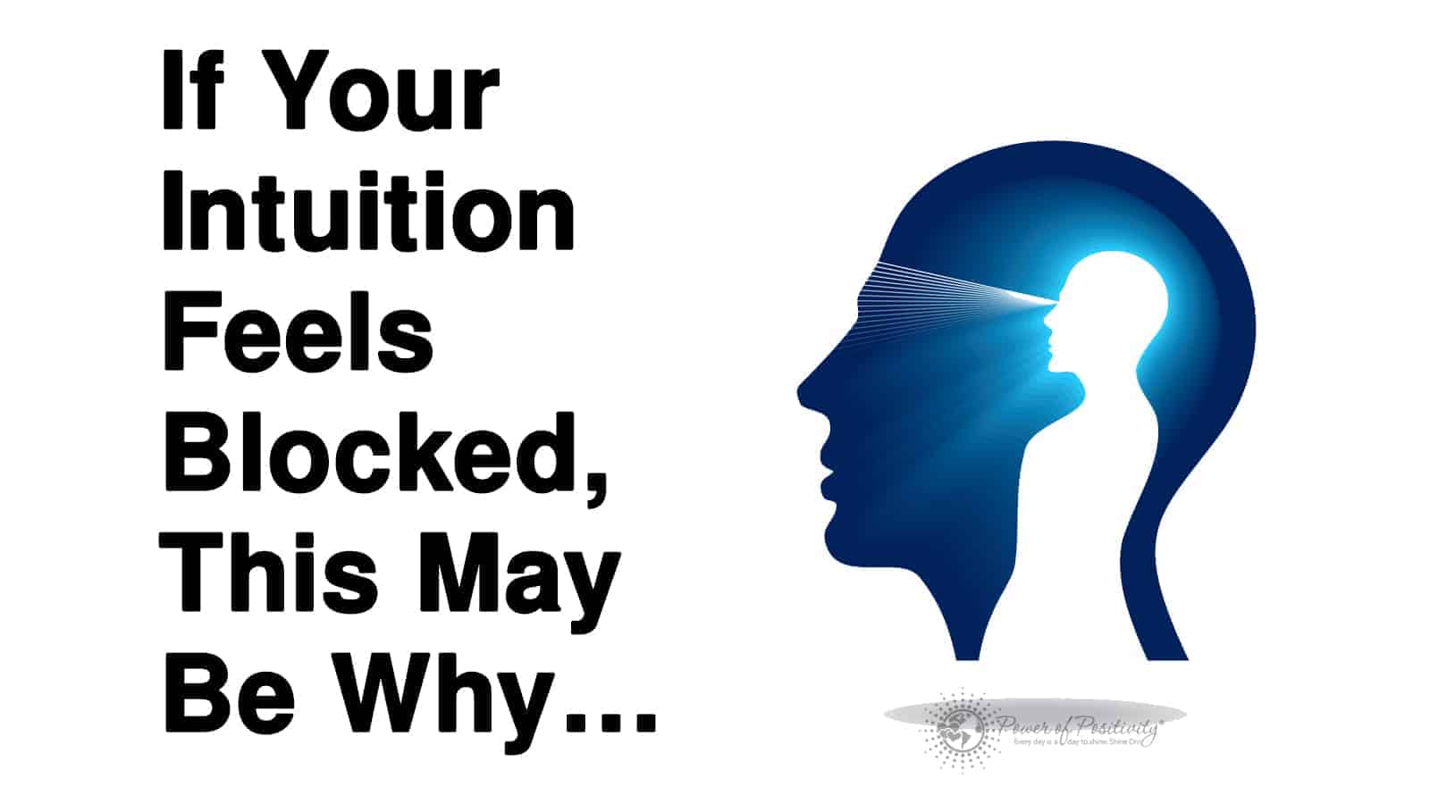 If Your Intuition Feels Blocked, This May Be Why...