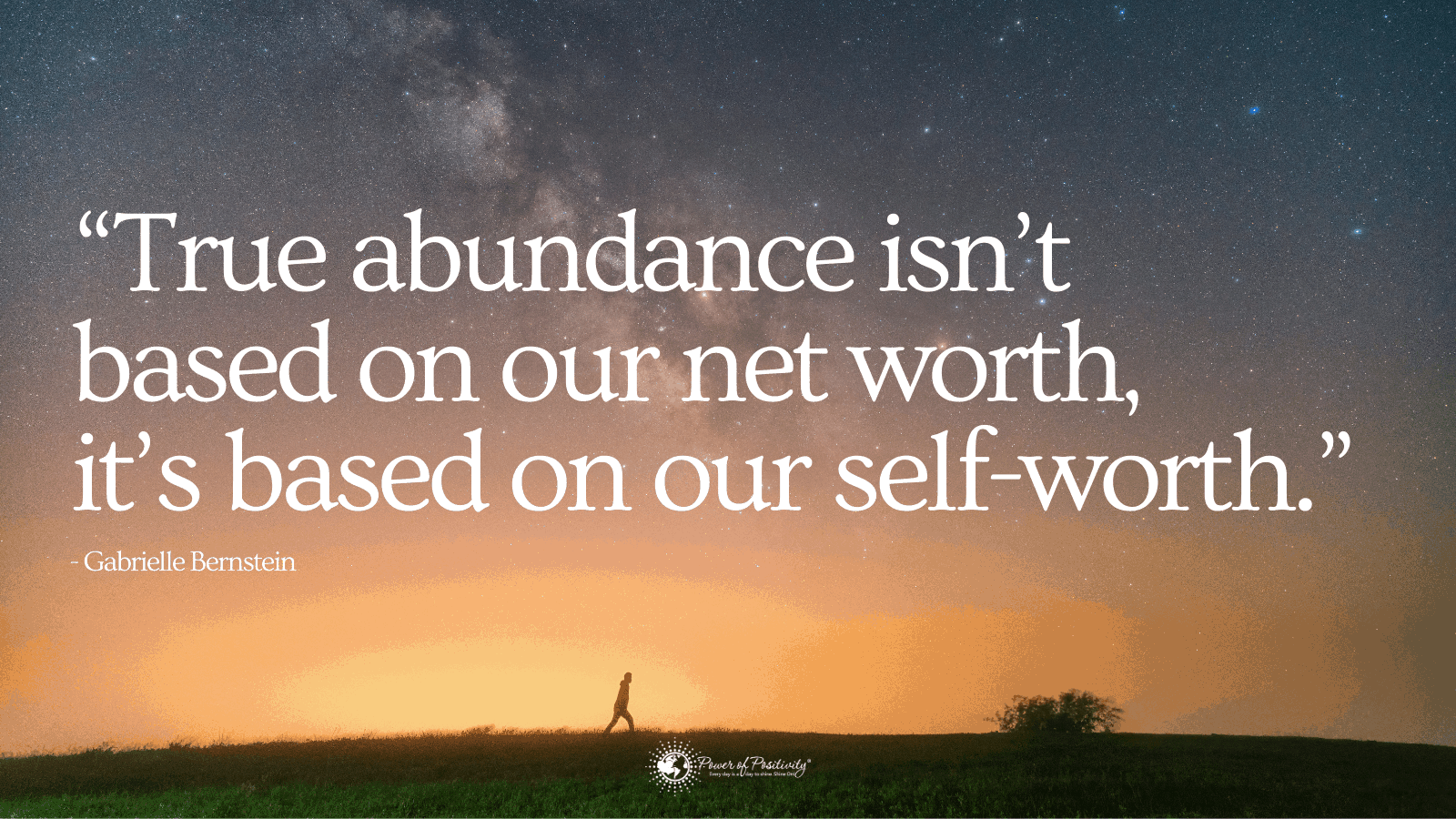 15 Positive Quotes for a Life of Abundance 6 Minute Read