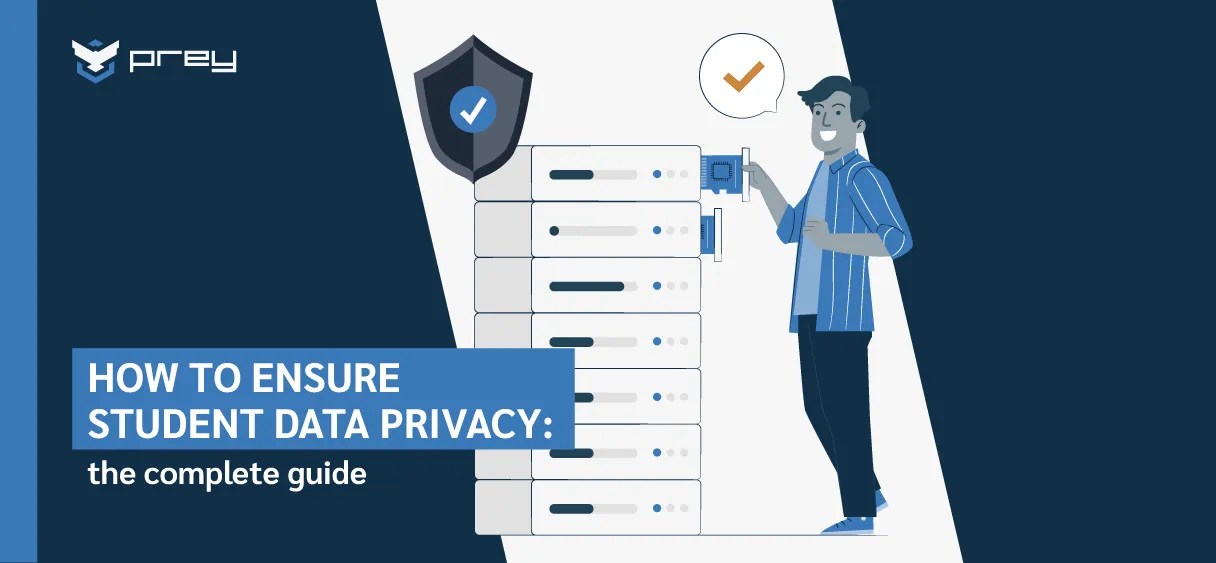Ensuring student data privacy essential strategies Prey