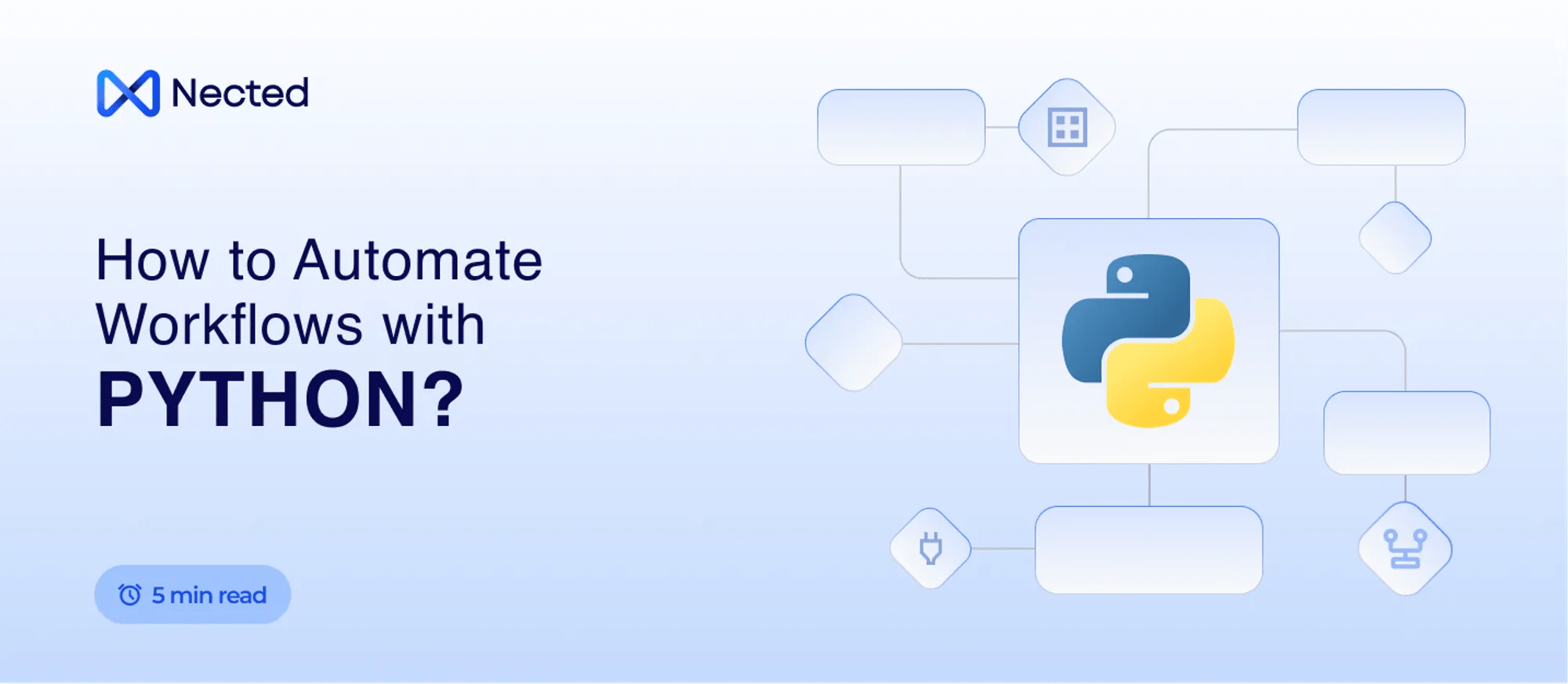 Automating Workflows Using Python: Strategies and Tools | Nected Blogs