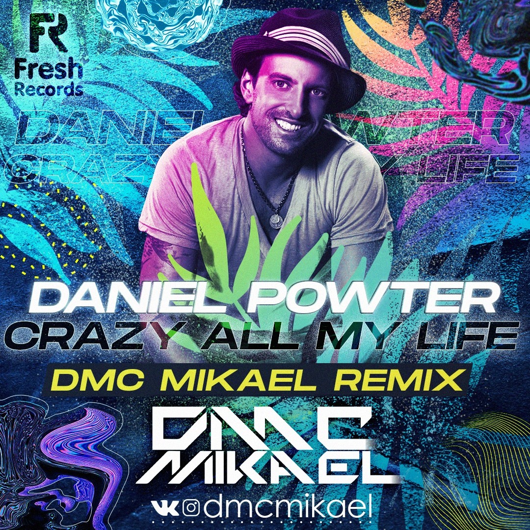 Daniel Powter Crazy All My Life 2020 ( DMC Mikael Radio Edit) DMC