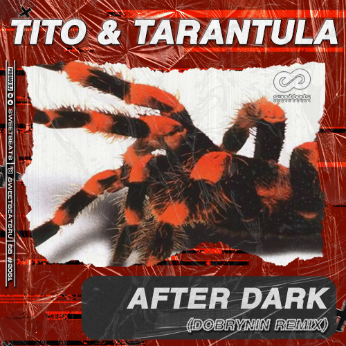 Tito & Tarantula After Dark (Dobrynin Radio Edit) SWEET BEATS