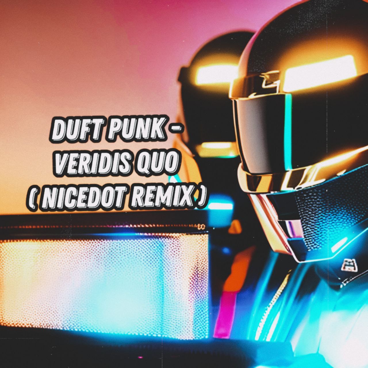 Daft punk Veridis quo (Nicedot remix) Артур
