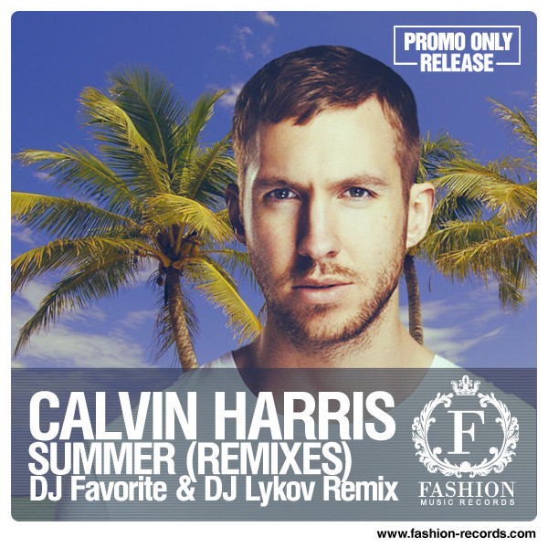 Calvin Harris Summer (DJ Favorite & DJ Lykov Big Room Radio Edit