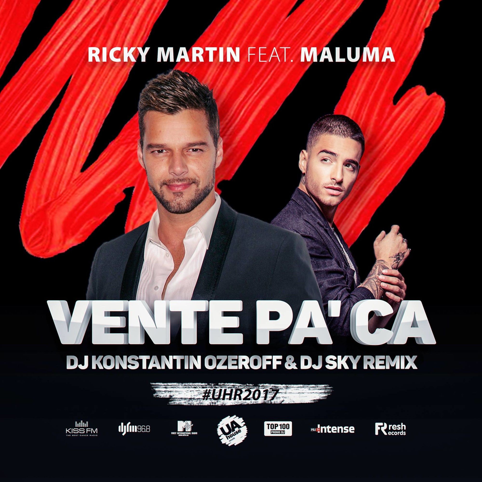 Ricky Martin feat. Maluma Vente Pa' Ca (DJ Konstantin Ozeroff & DJ
