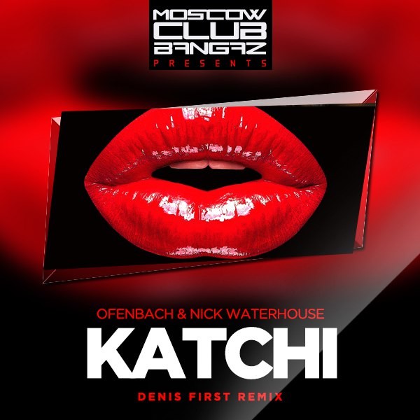 Ofenbach & Nick Waterhouse Katchi (Denis First Remix) DENIS FIRST