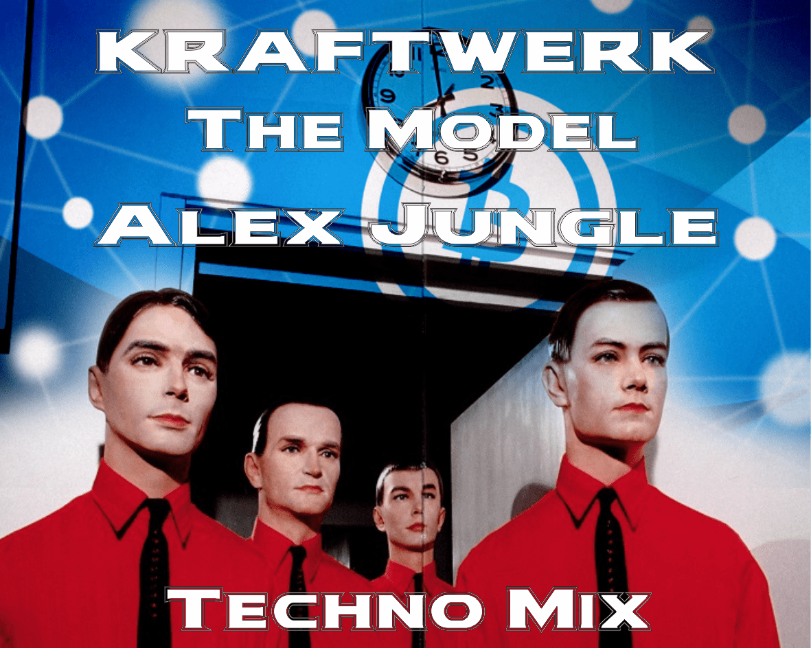 KRAFTWERK The Model (Alex Jungle Remix) Alex Jungle