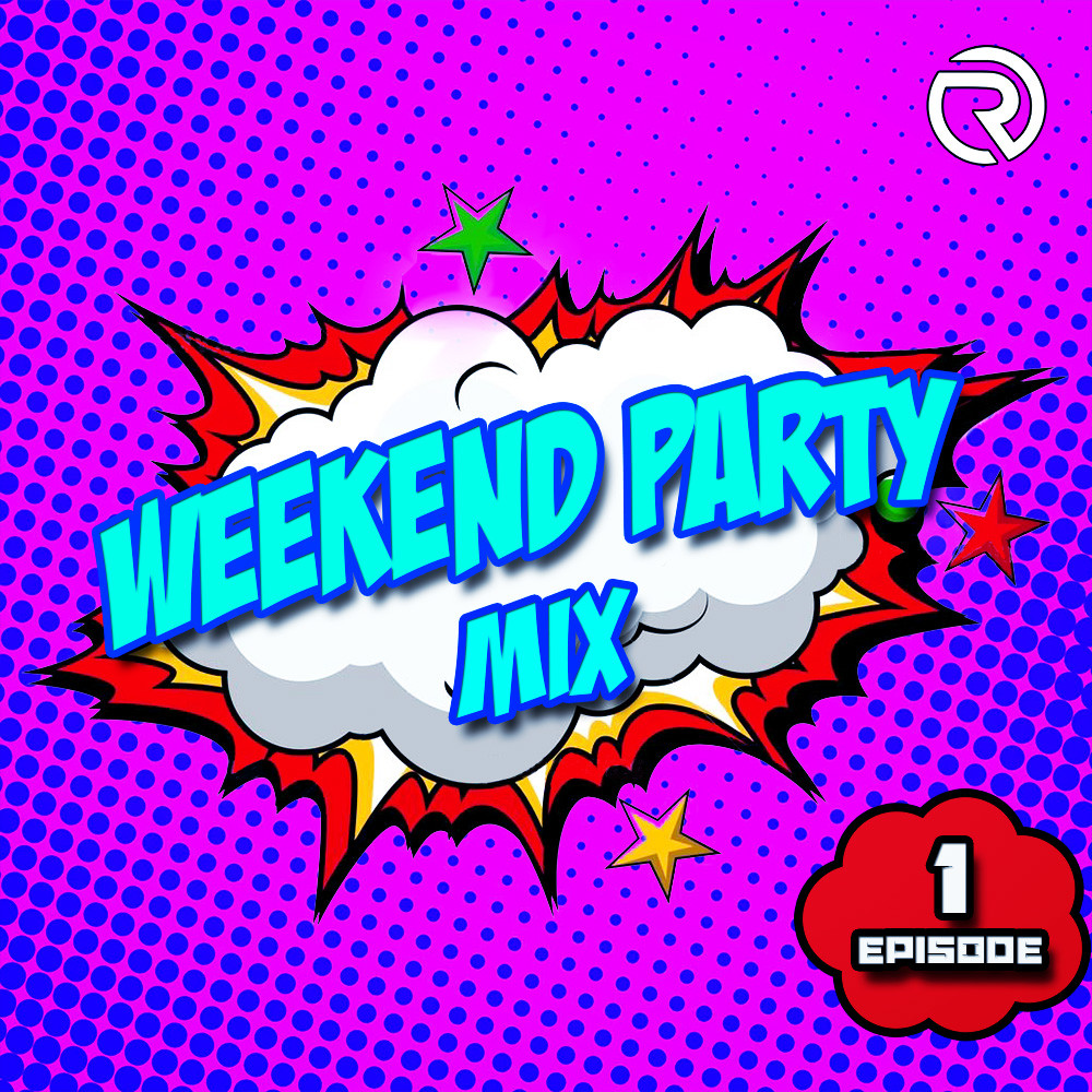 DJ Ramirez Weekend Party [Mix 1] 1 DJ RAMIREZ