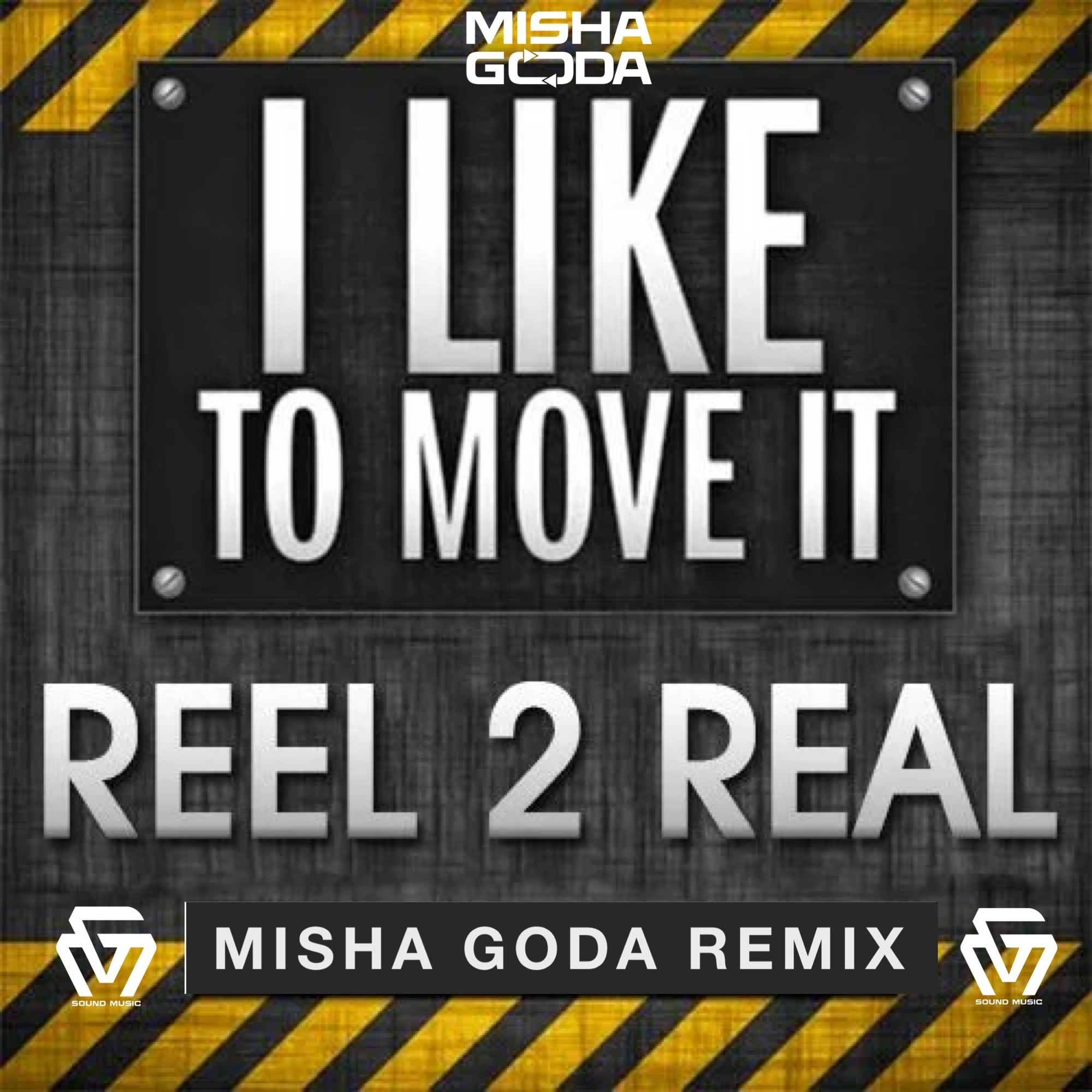 Reel 2 Real I Like To Move It (Misha Goda Radio Edit) DMC MISHA GODA