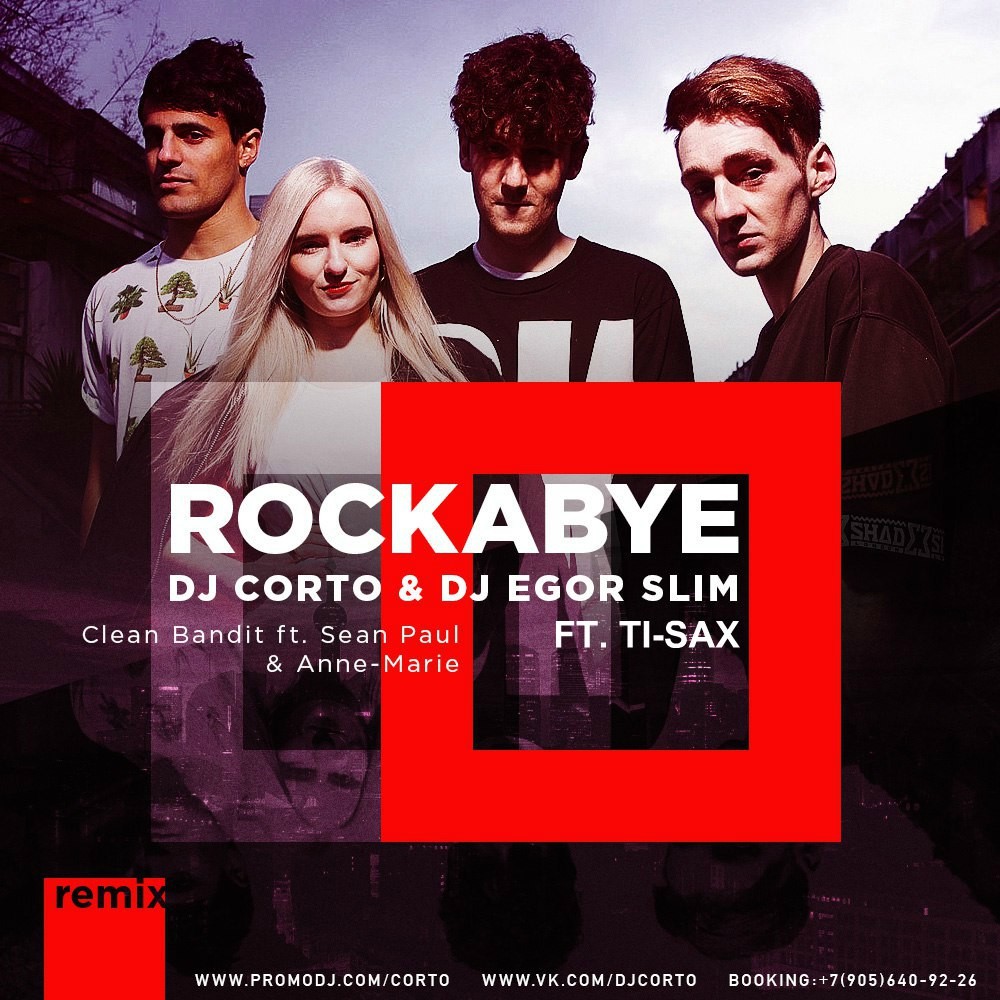 Clean Bandit ft. Sean Paul & AnneMarie Rockabye (DJ