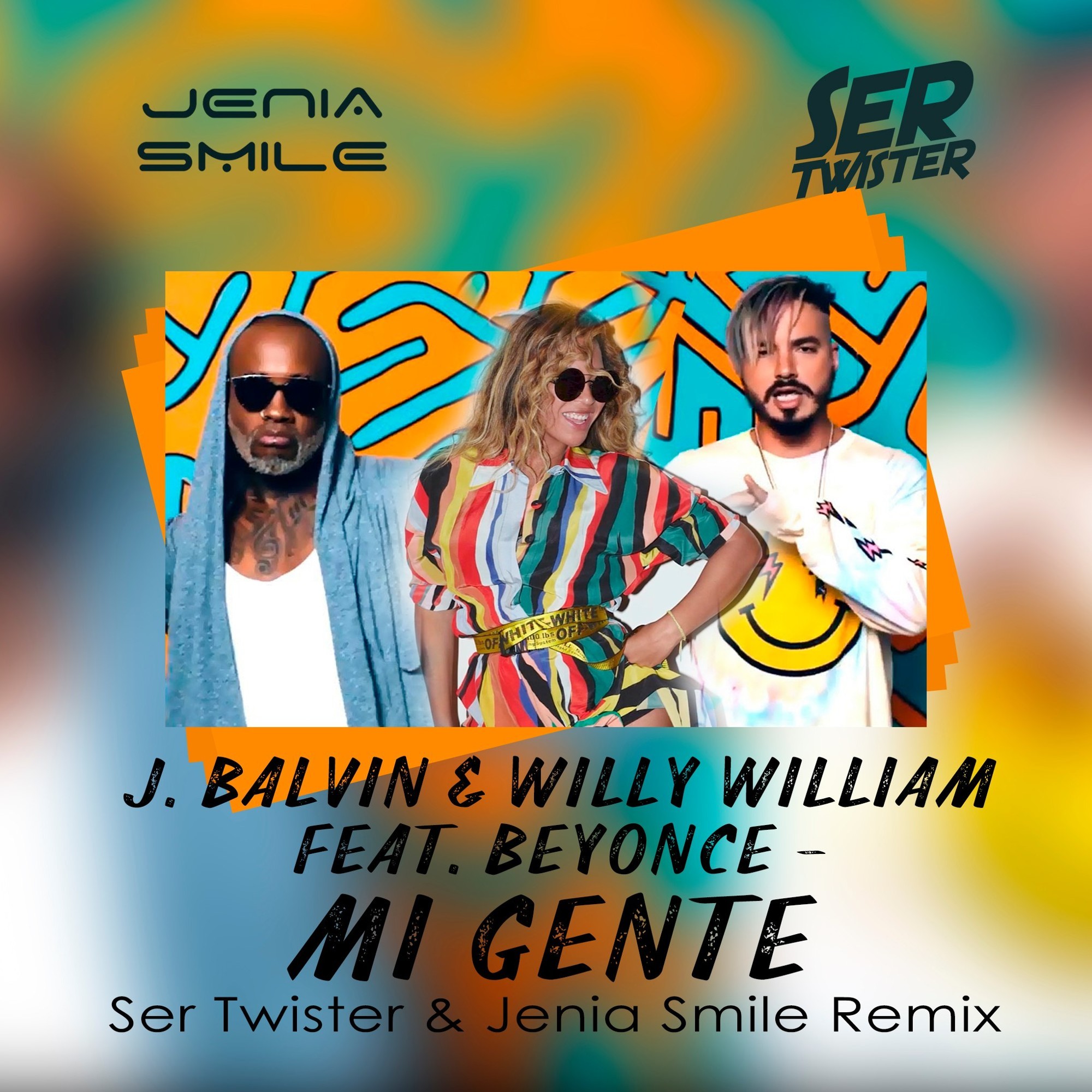 J Balvin & Willy William feat. Beyonce Mi Gente (Jenia Smile & Ser