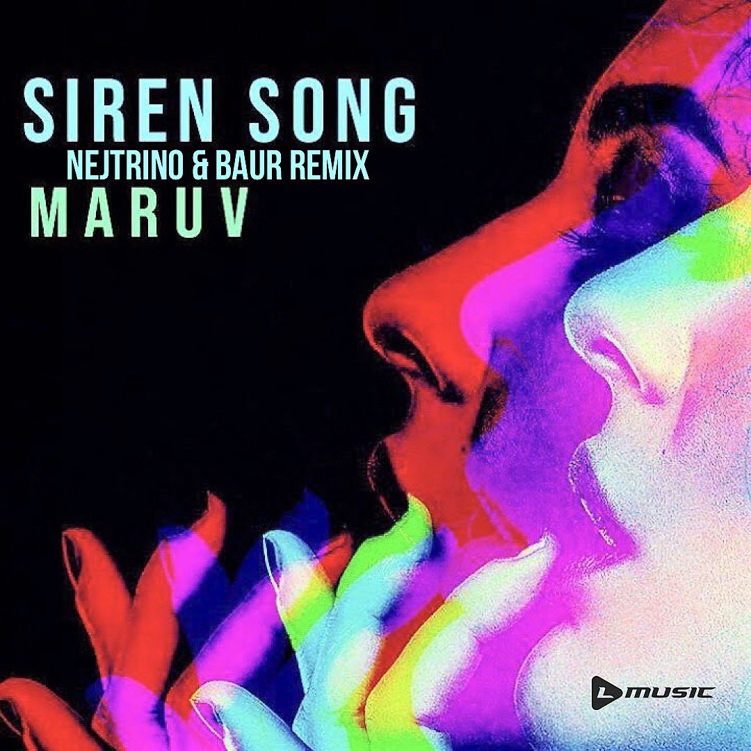 Maruv Siren Song (Nejtrino & Baur Remix) DJ NEJTRINO