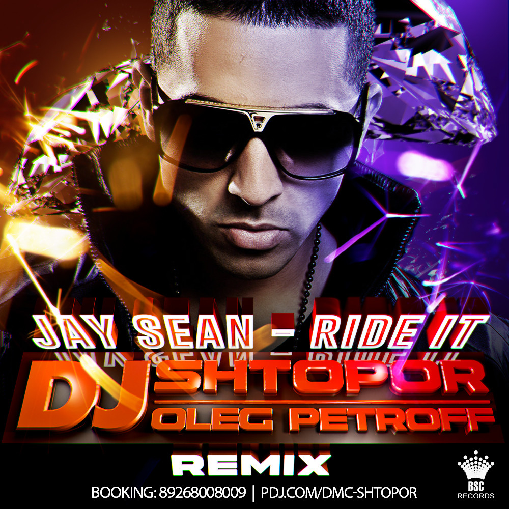 Jay Sean Ride It (Dj Shtopor & Dj Oleg Petroff Remix) EGOROV / DJ