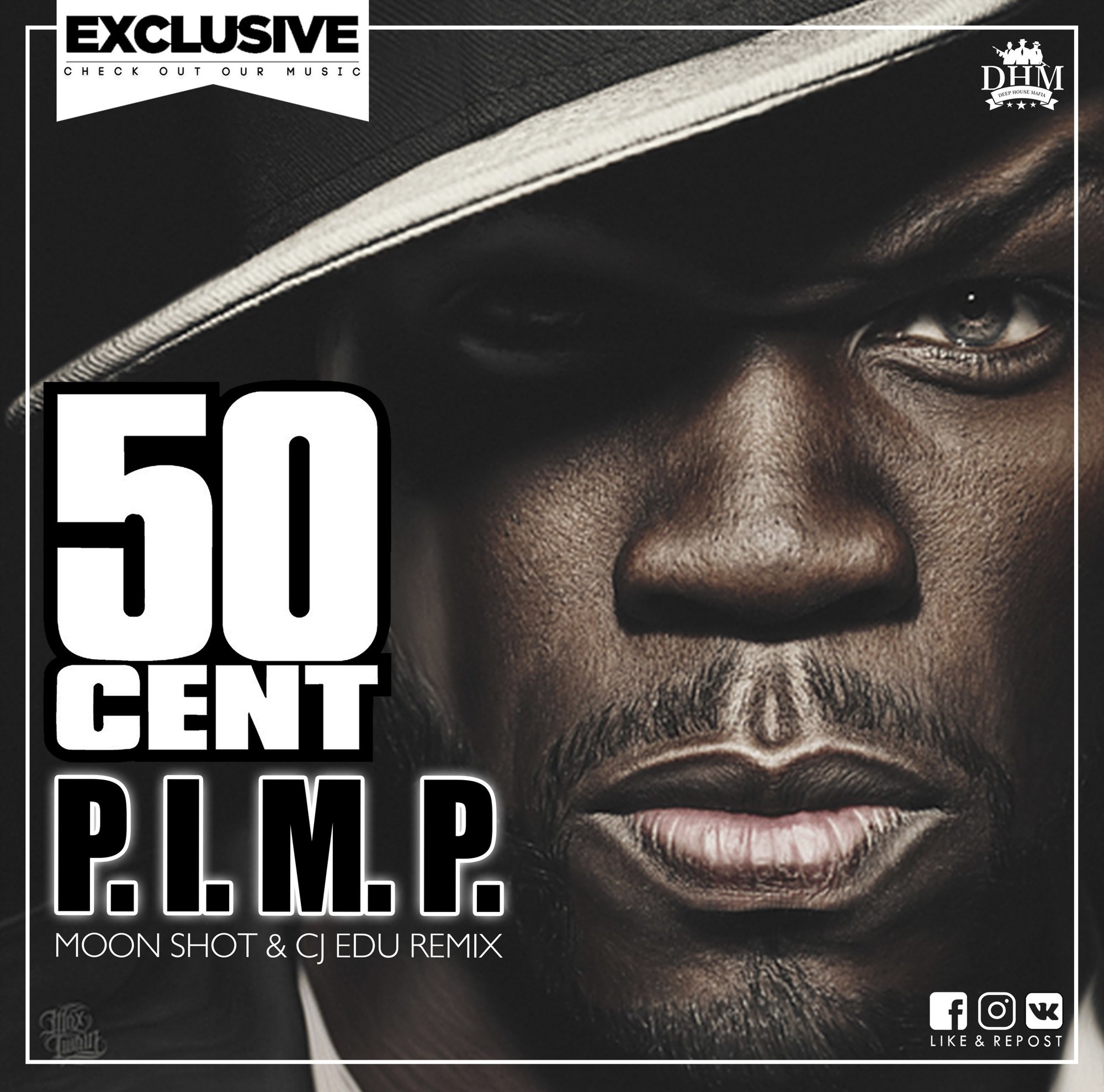 50 CENT P.I.M.P. (Moon Shot & CJ EDU Remix) CJ EDU(FOURNVMES)