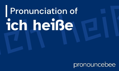 How To Pronounce ich heiße - Correct pronunciation of ich heiße