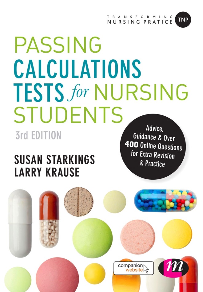 Passing Calculations Tests for Nursing Students 3rd edition Nursing