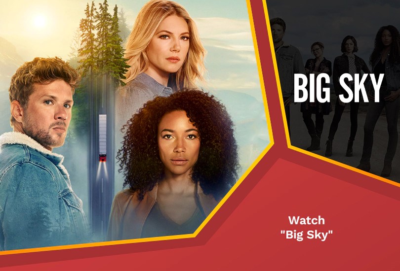 How to Watch Big Sky on ABC [Detailed Guide Aug 2024]