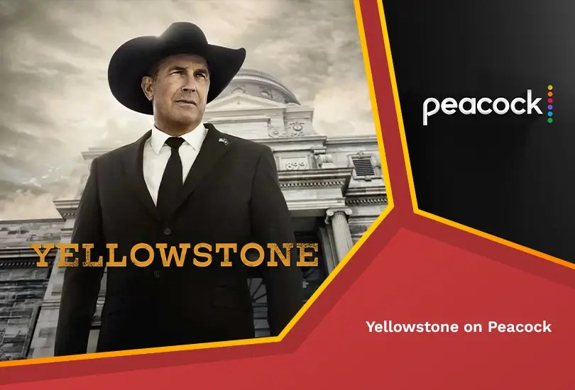 How to Watch Yellowstone Season 5 outside USA on Peacock TV