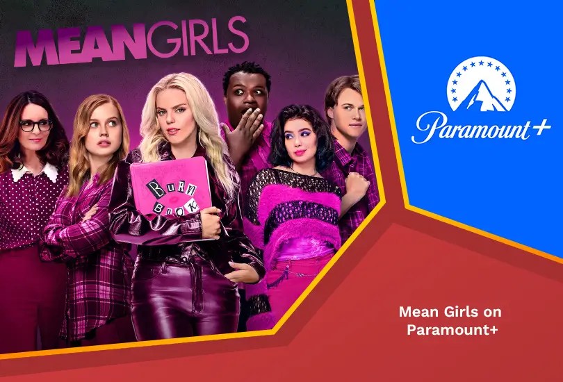 How to Watch Mean Girls on Paramount Plus [Easy Steps 2024] RantEnt