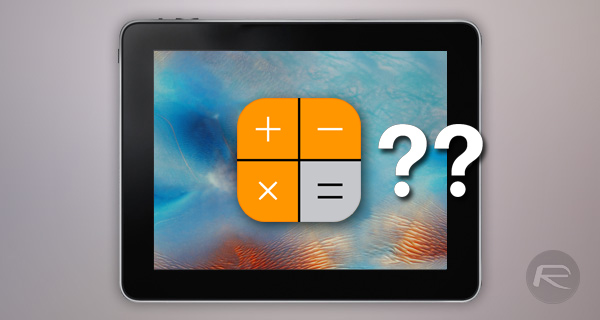 Here's Why The iPad Doesn't Ship With A Stock Calculator App Redmond Pie
