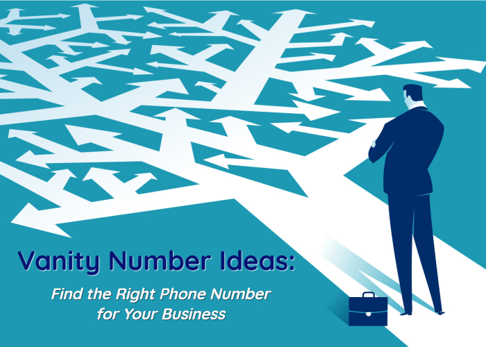Vanity Phone Number Ideas How to Find the Perfect Number for Your