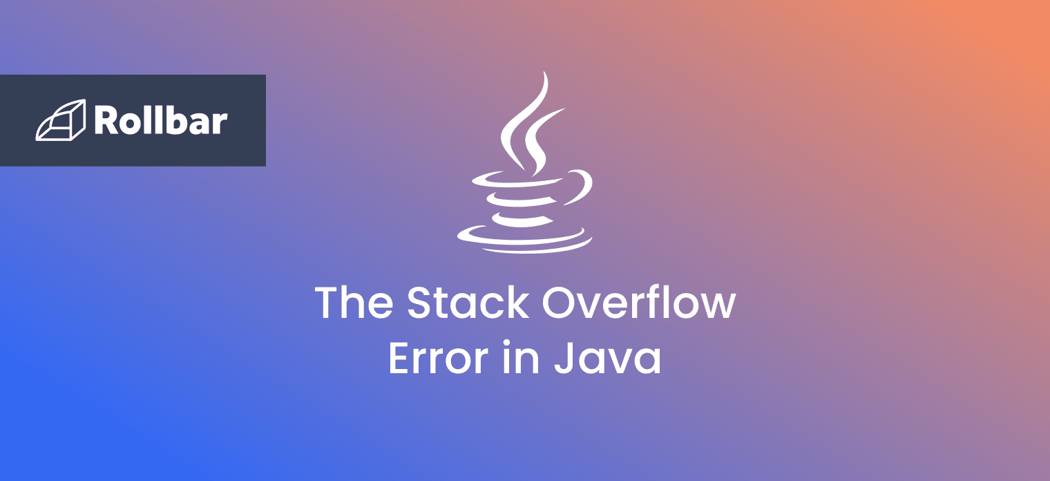 How to Resolve Java.lang Exceptions Rollbar