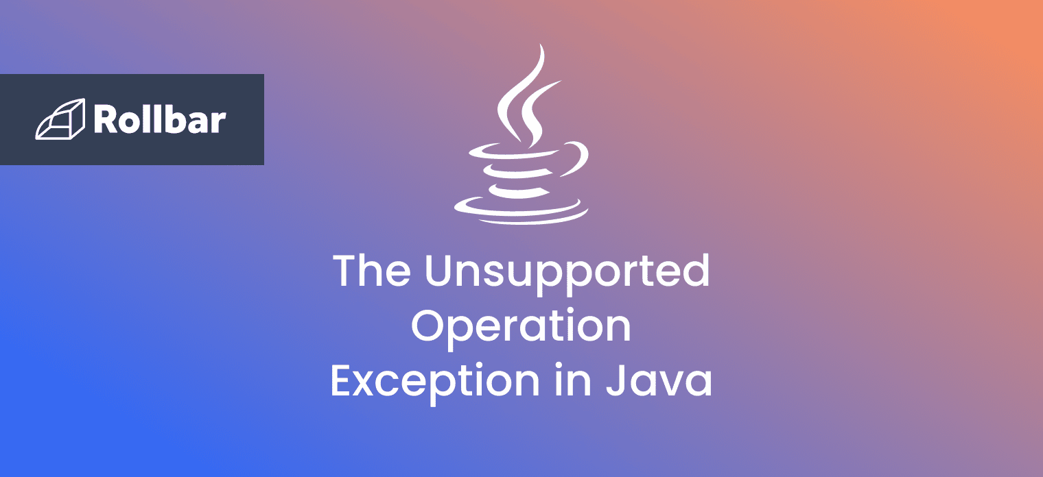 Exception in thread main java lang unsupportedoperationexception